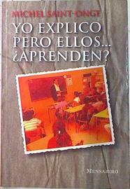 Yo explico, pero ellos-- aprenden? | 73053 | Saint-Onge, Michel
