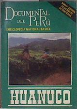 Huanuco Documental del Perú | 183448 | Cortazar, Pedro Felipe, VVAA