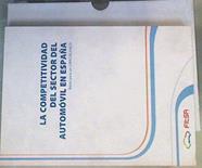 La competitividad del sector del automóvil en España: bases para un libro blanco | 166294 | Nueno, Pedro