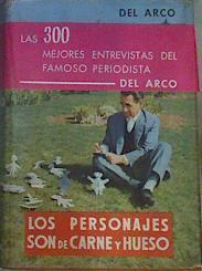 Los Personajes Son De Carne Y Hueso | 20350 | Del Arco Manuel