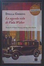 La segunda vida de Viola Wither | 150137 | Gibbons, Stella  (1902-1989)