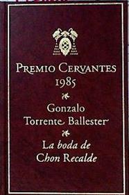 La boda de Chon Recalde - Novela casi rosa | 143168 | Torrente Ballester, Gonzalo
