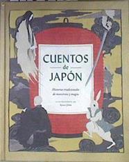 Cuentos de Japón. Historias tradicionales de monstruos y magia | 173842 | Chiba, Kotaro Ilustrado