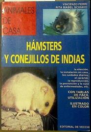 Hámsters y conejillos de indias Animales de casa | 117791 | Ferri, Vincenzo/Schiavo, Rita Mabel