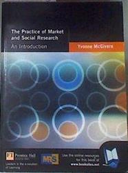 The Practice of Market and Social Research: An Introduction | 175999 | Yvonne  McGivern