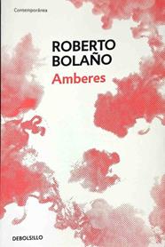 Amberes | 187487 | Bolaño, Roberto (1953-2003)