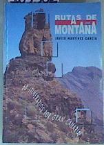 Rutas de montaña: 50 itinerarios por Gran Canaria | 163302 | Martínez García, Javier