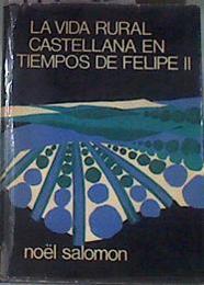 La vida rural castellana en tiempos de Felipe II | 177631 | Espinet, Francesc/Salomon, Noël