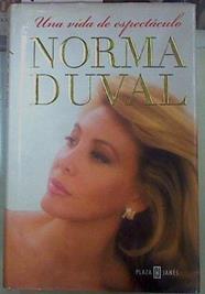 Norma Duval  : una vida de espectáculo | 155063 | Duval, Norma
