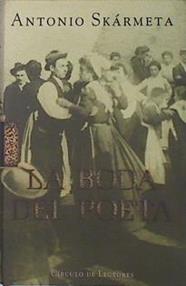 La boda del poeta | 136102 | Skármeta, Antonio