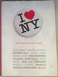 I love NY ( Yo amo Nueva York ) Diez autores en busca de una ciudad | 162218 | VVAA
