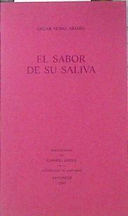 El sabor de su saliva | 140282 | Moro Abadía, Óscar