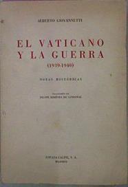El Vaticano Y La Guerra (1939 - 1940).Notas Históricas | 58572 | Giovannetti Alberto