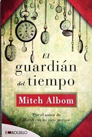 El guardián del tiempo | 188587 | Albom, Mitch (1958-)