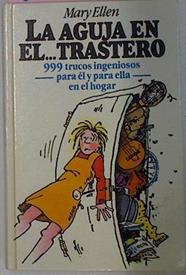 La Aguja En El Trastero. 999 Trucos Ingeniosos Para El Y Para Ella En El Hogar | 6167 | Ellen, Mary