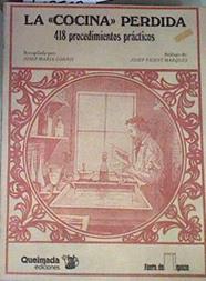 La «Cocina» perdida. 418 procedimientos prácticos. | 168567 | Gorris Torres ( compilador), José María