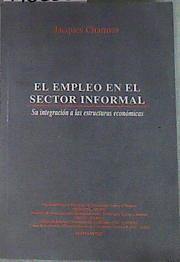 El empleo en el sector informal : su integración a las estructuras económicas | 176286 | Charmes, Jacques
