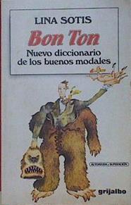 Bon Ton. El diccionario de los buenos modales | 153887 | Sotis, Lina