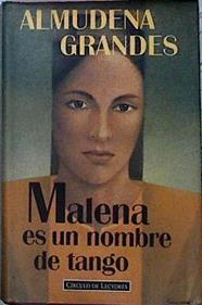 Malena Es Un Nombre De Tango | 3594 | Grandes Almudena