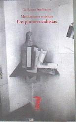 Los pintores cubistas Meditaciones estéticas | 173962 | Apollinaire, Guillaume