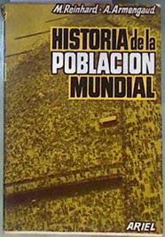 Historia de la población mundial | 185201 | M. Reinhard. A. Armengaud.