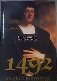 Mil cuatrocientos noventa y dos  el mundo de Cristóbal Colón | 168620 | Frohlich, Newton
