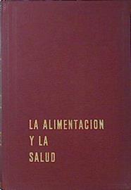 La alimentación y la salud ( La tecnica de la alimentación para consevar la salud) | 93731 | Ernesto Schneider