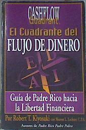 El cuadrante del flujo del dinero | 171521 | Kiyosaki, Robert