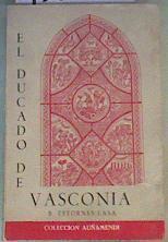 El ducado de Vasconia (476 - 824) | 121262 | B Estornes Lasa