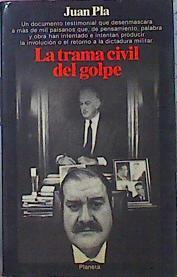 La Trama CIVIL Del Golpe | 43032 | Pla Juán