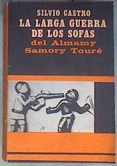 La larga guerra de los sofas del Almamy Samory Touré | 180969 | Castro, Silvio