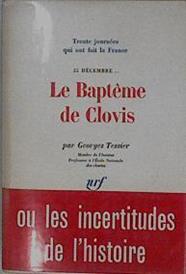 Le baptême de Clovis, 25 décembre. Collection : Trente journées qui ont fait la France, N° 1. | 148213 | Tessier, Georges
