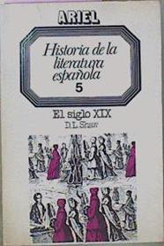Historia De La Literatura Española 5 El Siglo XIX | 62434 | Shaw D L