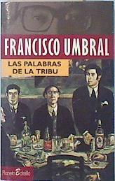 Las palabras de la tribu | 136125 | Umbral, Francisco