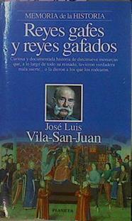 Reyes Gafes Y Reyes Gafados | 61360 | Vila San Juan José Luis