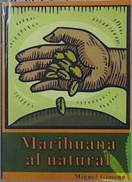 Marihuana al natural | 151177 | Miguel Gimeno