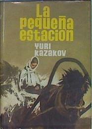 La pequeña estación | 150493 | Kazakov, Yuri