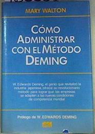 Cómo Administrar Con El Método Deming | 160051 | Mary Walton