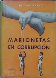 Marionetas En Corrupción | 57950 | Canales Alicia