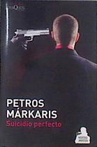 Suicidio perfecto | 174113 | Márkaris, Petros