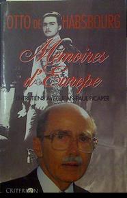 Mémoires d´Europe Otto de Habsbourg | 118578 | Entretiens Avec Jean-Paul Picaper