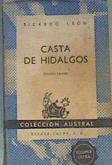 Casta de hidalgo | 166037 | Ricardo  León