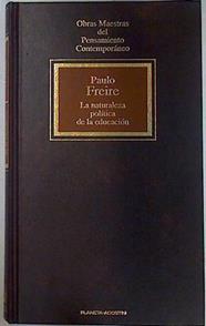 La naturaleza política de la educación | 109922 | Freire, Paulo
