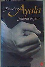 Muertes de Perro | 160681 | Ayala, Francisco