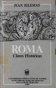 Roma. Claves históricas | 144156 | Iglesias, Juan