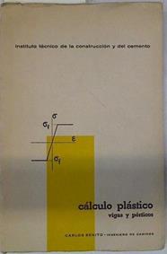 Nociones de cálculo plástico de vigas rectas y pórticos simples | 129259 | Carlos Benito
