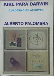 Aire Para Darwin Cuaderno De Apuntes | 58763 | Palomera Alberto