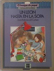 Un León hasta en la sopa lecturas del ciclo medio 4º | 88720 | Cañizo, José Antonio del