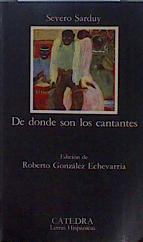 De dónde son los cantantes | 151214 | Sarduy, Severo/Edición de Roberto González Echevarría