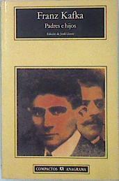 Padres e hijos | 137938 | Kafka, Franz